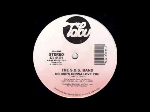 Youtube: The S.O.S. Band - No One's Gonna Love You
