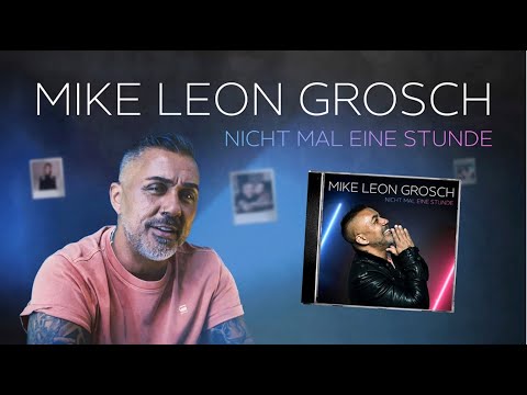Youtube: Mike Leon Grosch -- Nicht mal eine Stunde (Official Video)