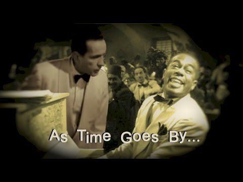 Youtube: Play It Again Sam, Casablanca, AS TIME GOES BY