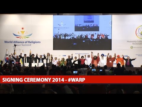 Youtube: World Alliance of Religions for Peace Summit - Signing Ceremony
