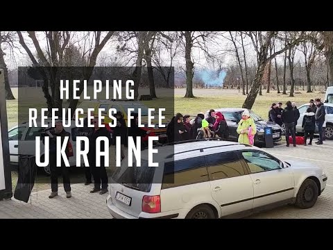 Youtube: Helping Refugees Flee Ukraine
