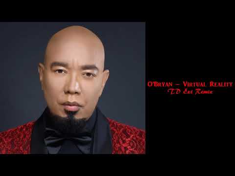 Youtube: O'Bryan - Virtual Reality (TD Ext Remix)