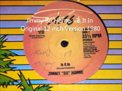 Youtube: Jimmy Bo Horne - Is It In Original 12 inch Version 1980