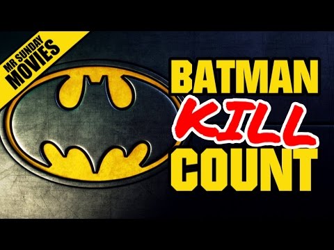 Youtube: BATMAN Movie Kill Count Supercut