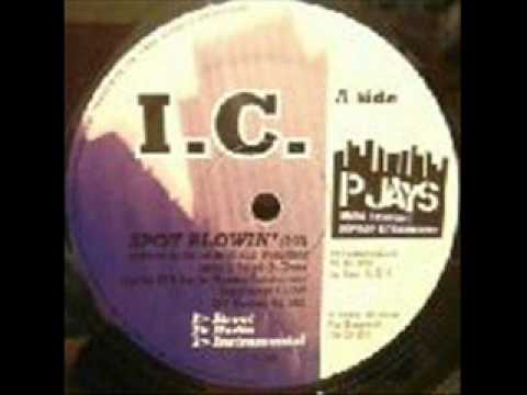 Youtube: I.C. - Spot Blowin