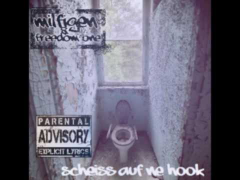 Youtube: Milfigen & Freedom One - Scheiß auf ne Hook - EP (Full Album)