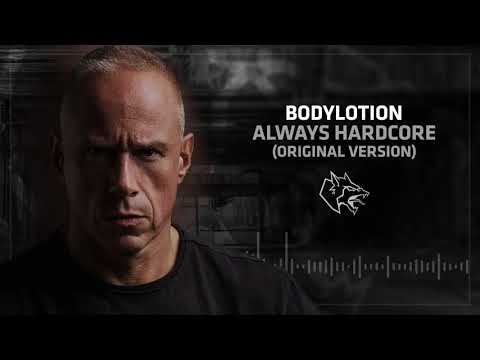 Youtube: Bodylotion - Always Hardcore (Original Version)
