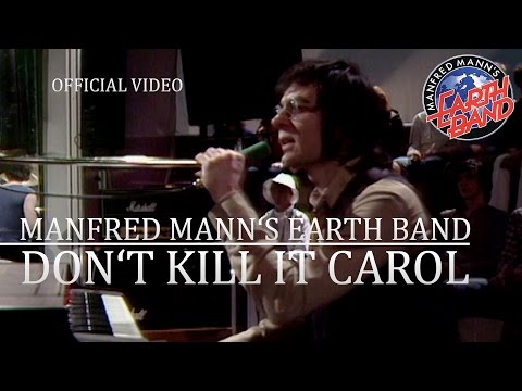 Youtube: Manfred Mann’s Earth Band - Don’t Kill It Carol (Rockpop, 19.05.1979) OFFICIAL