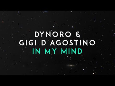 Youtube: Dynoro, Gigi D'Agostino - In My Mind (Official Audio)