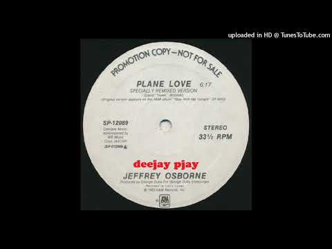 Youtube: Jeffrey Osborne - Plane Love (Specially Remixed Version)