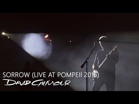Youtube: David Gilmour - Sorrow (Live At Pompeii)