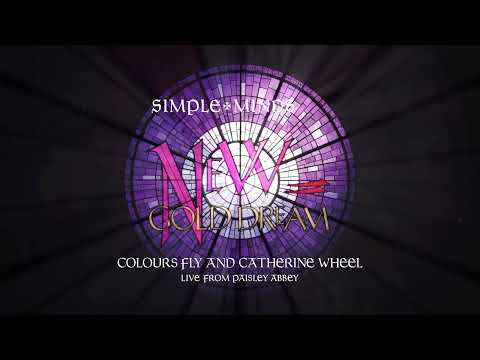 Youtube: Simple Minds - Colours Fly and Catherine Wheel (Live From Paisley Abbey) (Official Audio)