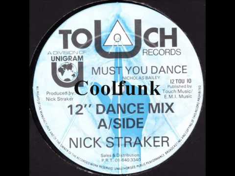 Youtube: Nick Straker - Must You Dance (12" Dance Mix 1984)