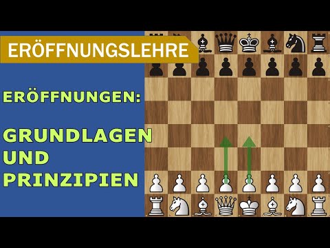 Youtube: Die wichtigsten Regeln einer Schacheröffnung: Grundlegende Prinzipien