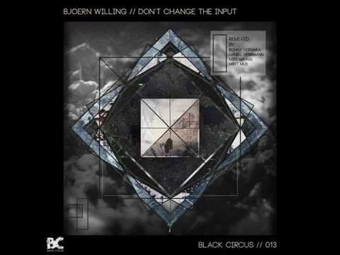 Youtube: Bjoern Willing - The Change (Mike Maass & Matt Mus Remix)[Black Circus]