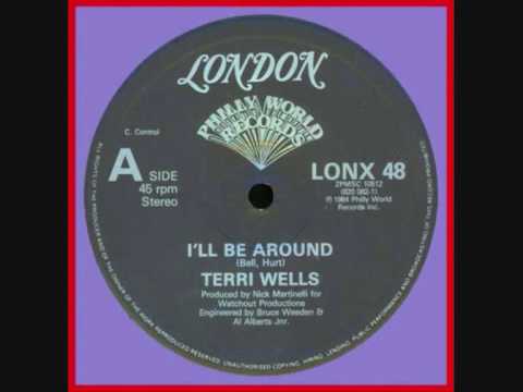 Youtube: TERRI WELLS   I'LL BE AROUND 12'' MIX