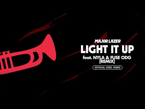 Youtube: Major Lazer - Light It Up (feat. Nyla & Fuse ODG) (Remix) (Official Lyric Video)