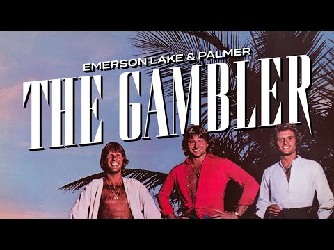 Youtube: Emerson, Lake & Palmer - The Gambler (Official Audio)