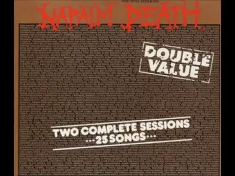 Youtube: Napalm Death - The Peel Sessions [Full Album]