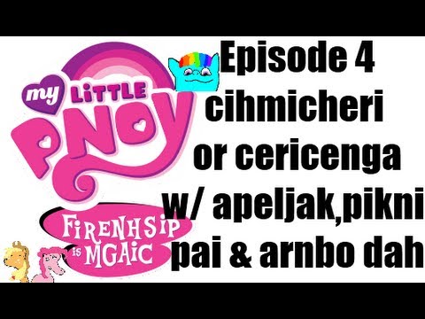 Youtube: My Little Pnoy: Firenhsip is Mgaic - Season 1 Episode 4 (My Little Dolan)
