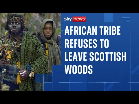 Youtube: 'African tribe' camping in Scottish woods stays put despite council's eviction deadline