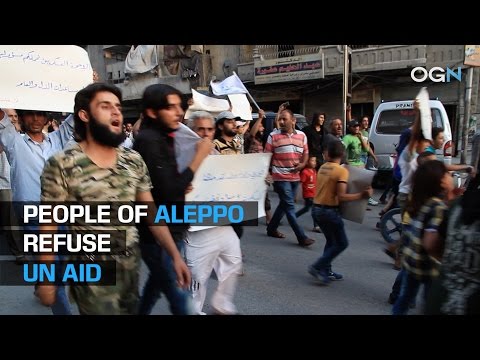 Youtube: People in Aleppo Demonstrate AGAINST UN Aid Scheduled to Arrive