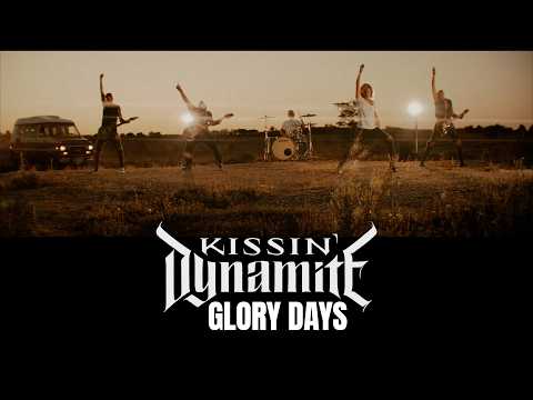 Youtube: KISSIN' DYNAMITE - GLORY DAYS (Official Music Video)
