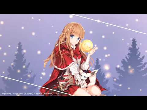 Youtube: Nightcore - Jingle Bells (Ft.Soran) [Kaskade Cristmass] [HD]