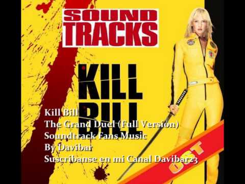 Youtube: Kill Bill -The Grand Duel (Full Version)