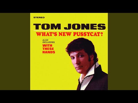 Youtube: What's New Pussycat?