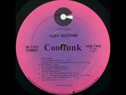 Youtube: Baby Brother - You Asked For It (You Got It) 1981