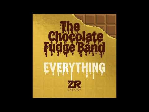 Youtube: The Chocolate Fudge Band - Everything