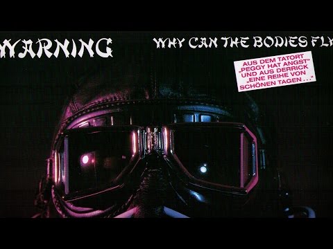 Youtube: Warning - Why Can the Bodies Fly (Official Video)
