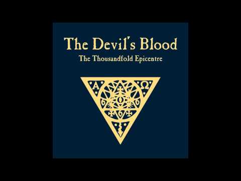 Youtube: The Devil's Blood - On The Wings Of Gloria [HD]