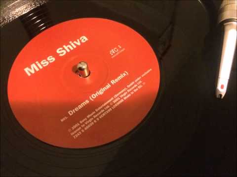 Youtube: Miss Shiva - Dreams (Original Remix)