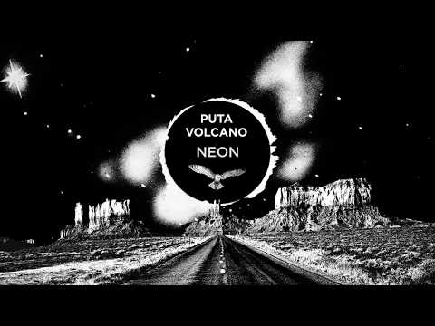 Youtube: Puta Volcano - Neon (Official Track / Harmony of Spheres, 2017)