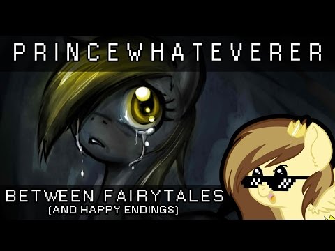 Youtube: PrinceWhateverer (ft. Liquid Cobalt and ISMBOF) - Between Fairytales and Happy Endings