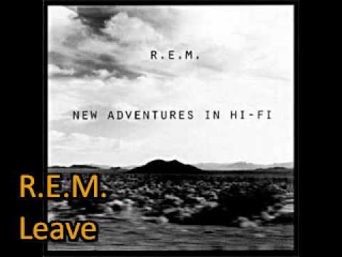 Youtube: rem - leave