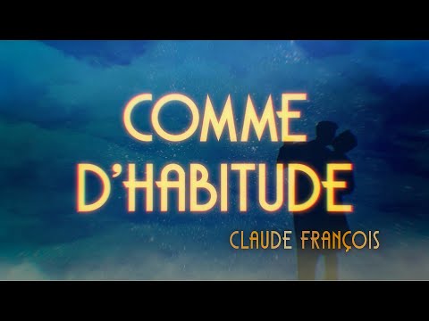 Youtube: Claude Francois - Comme d'habitude (Official Lyric Video)