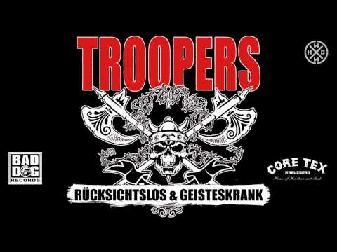 Youtube: TROOPERS - GEWALT - ALBUM: RÜCKSICHTSLOS & GEISTESKRANK - TRACK 08
