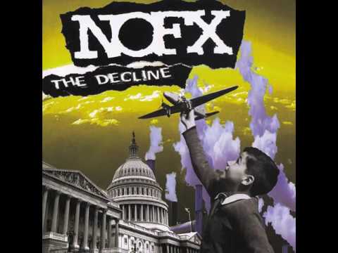 Youtube: NOFX - The Decline (Official Full Album Version)