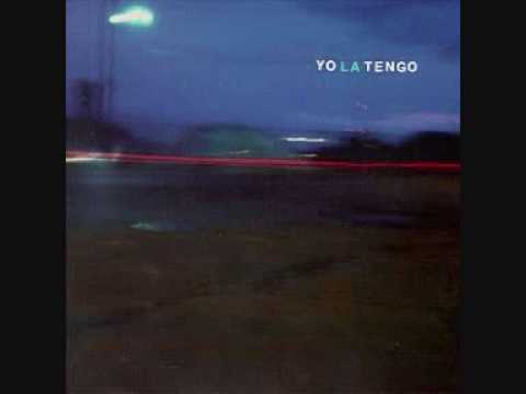 Youtube: Yo la tengo - Don't have to be so sad