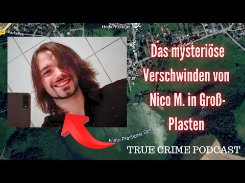 Youtube: Das mysteriöse Verschwinden von Nico Mertens im Jahr 2020 - True Crime Podcast