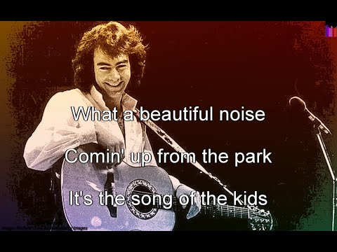 Youtube: Neil Diamond (HD/HQ) - Beautiful Noise (Lyrics video)