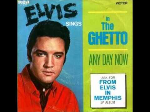 Youtube: Elvis Presley - In the Ghetto (HQ audio)
