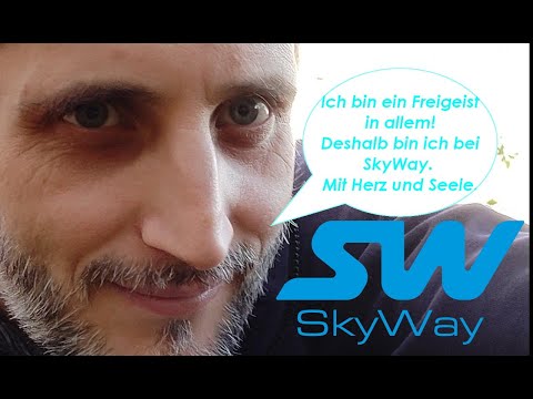 Youtube: Was SkyWay für mich bedeutet. Ein Freigeist in allem! Deshalb bin ich bei Sky Way. SpaceWay.