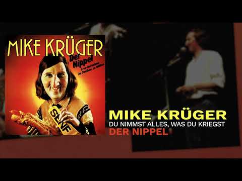 Youtube: Mike Krüger - Hitparade: Du nimmst alles, was du kriegst (So Bist Du)