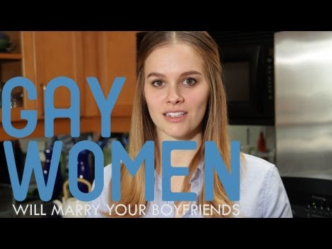 Youtube: Gay Women Will Marry Your Boyfriends