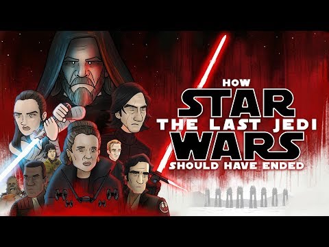 Youtube: How Star Wars The Last Jedi Should Have Ended