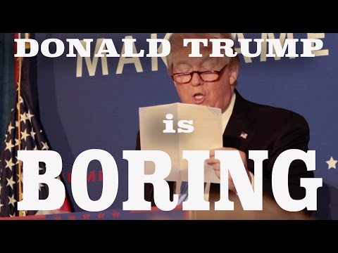 Youtube: Donald Trump is Boring